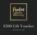 $500 Gift Voucher - Paulas Home & Living
