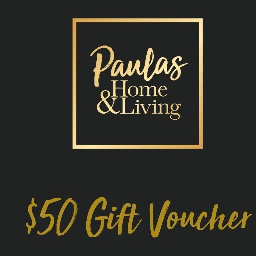 $50 Gift Voucher - Paulas Home & Living