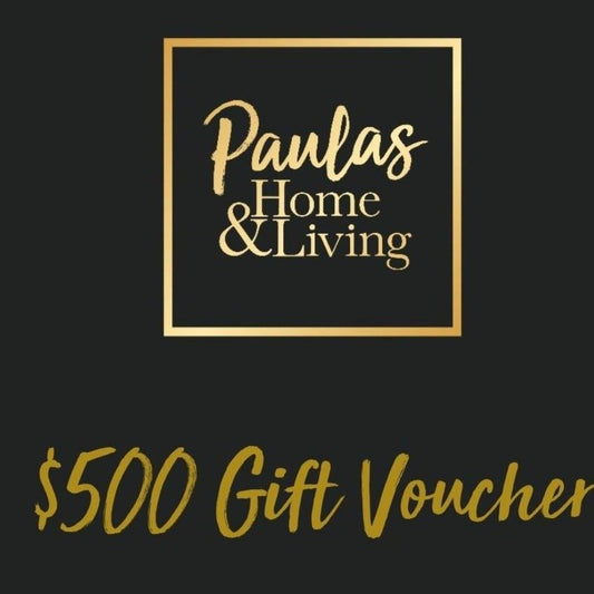 $500 Gift Voucher - Paulas Home & Living